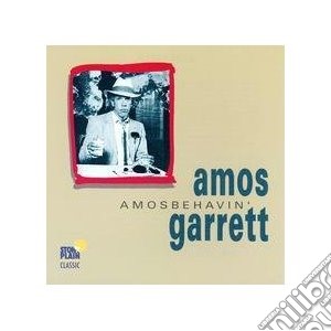Amos Garrett - Amosbehavin' cd musicale di Amos Garrett
