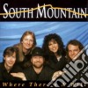 South Mountain - Where There's A Will cd