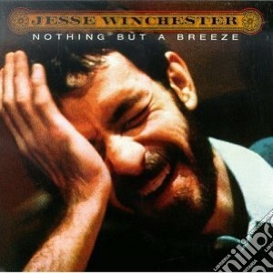 Nothing but a breeze - winchester jesse cd musicale di Jesse Winchester