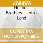 Holmes Brothers - Lotto Land cd