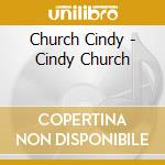 Church Cindy - Cindy Church cd