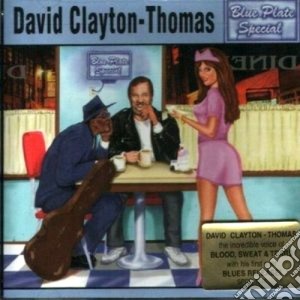 David Clayton-Thomas - Blue Plate Special cd musicale di DAVID CLAYTON-THOMAS
