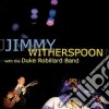 Jimmy Witherspoon & Duke Robillard - Same cd
