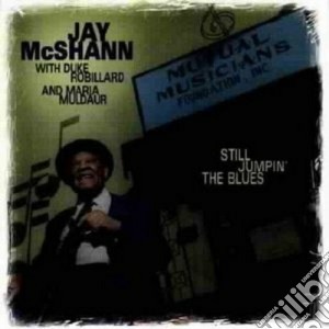 Jay Mcshann & Duke Robillard - Still Jumpin' The Blues cd musicale di Jay mcshann & duke robillard