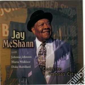 Jay Mcshann - Going To Kansas City cd musicale di Mcshann Jay