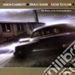 Amos Garrett / Doug Sahm / Gene Taylor - Return Of Formerly Brothers