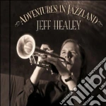 Jeff Healey - Adventures In Jazzland cd