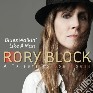 Rory Block - Blues Walkin' Like A Man cd musicale di BLOCK RORY
