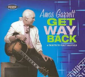 Amos Garrett - Get Way Back cd musicale di GARRETT AMOS
