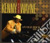 Kenny Wayne - An Old Rock On A Roll cd