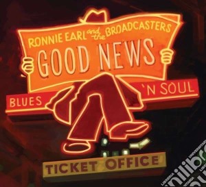 Ronnie Earl And The Broadcasters - Good News cd musicale di Ronnie Earl & The Broadcasters