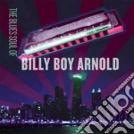 Billy Boy Arnold - The Blues Soul Of Billy Boy Arnold cd