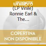(LP Vinile) Ronnie Earl & The Broadcasters - Father'S Day