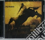 Paul Reddick - Ride The One