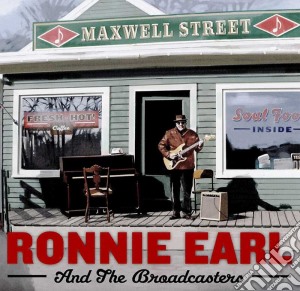 Ronnie Earl And The Broadcaster - Maxwell Street cd musicale di Ronnie Earl And The Broadcaster