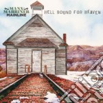 Manx Marriner Mainline - Hell Bound For Heaven