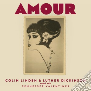 Colin Linden / Luther Dickinson - Amour cd musicale di Colin / Dickinson,Luther Linden