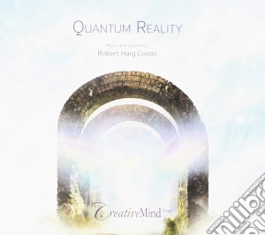 Robert Haig Coxon - Quantum Reality cd musicale di Robert Haig Coxon