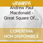 Andrew Paul Macdonald - Great Square Of Pegasus cd musicale