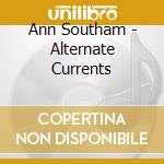 Ann Southam - Alternate Currents cd