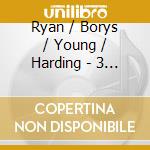 Ryan / Borys / Young / Harding - 3 Solos (Cd+Dvd) cd musicale di Ryan / Borys / Young / Harding