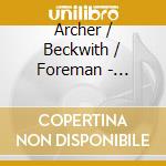 Archer / Beckwith / Foreman - Ballade cd musicale