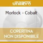 Morlock - Cobalt cd