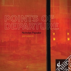 Nicholas Papador: Points Of Departure cd musicale di Gilbert / Rose / Smith / Ledroit / Papador