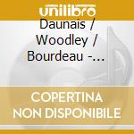 Daunais / Woodley / Bourdeau - Melodies - Songs cd