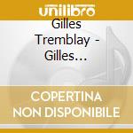 Gilles Tremblay - Gilles Tremblay Portrait cd