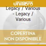 Legacy / Various - Legacy / Various cd
