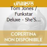 Tom Jones / Funkstar Deluxe - She'S A Lady -5Tr- cd
