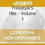 Freestyle'S Hits - Volume 1 cd