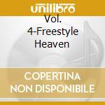 Vol. 4-Freestyle Heaven cd