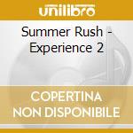 Summer Rush - Experience 2 cd