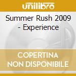 Summer Rush 2009 - Experience cd
