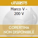Marco V - 200 V cd