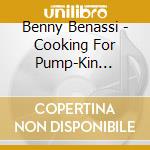 Benny Benassi - Cooking For Pump-Kin Special Menu cd