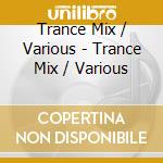 Trance Mix / Various - Trance Mix / Various cd