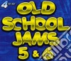 Old School Jams Volume 5 & 6 / Various (4 Cd) cd