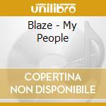 Blaze - My People cd
