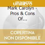 Mark Carolyn - Pros & Cons Of Collaboration cd