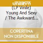 (LP Vinile) Young And Sexy / The Awkward Stage - Mint Records' Double A-Side Series Vol. 1: Hello Sonny / Th vinile
