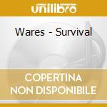 Wares - Survival cd
