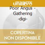 Poor Angus - Gathering -digi- cd