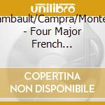 Clerambault/Campra/Monteclair - Four Major French Cantatas Fro cd