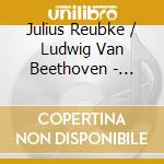 Julius Reubke / Ludwig Van Beethoven - Sonata / Waldstein cd
