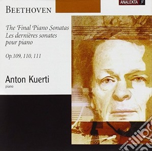 Ludwig Van Beethoven - The Final Piano Sonatas cd musicale di Ludwig Van Beethoven
