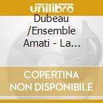 Dubeau /Ensemble Amati - La Ronde Des Berceuses cd