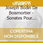 Joseph Bodin De Boismortier - Sonates Pour Violon Op 20 cd